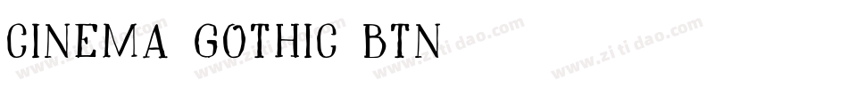 Cinema Gothic BTN字体转换